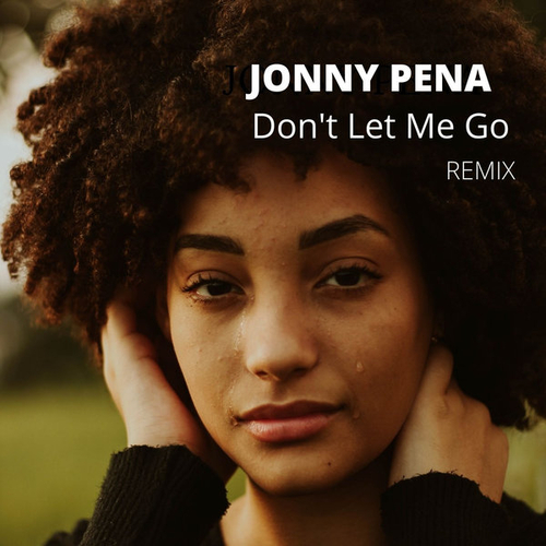 Jonny pena - Don't Let Me Go (Remix) [BSR18]